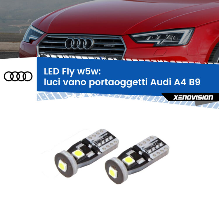 0 Luci Vano Portaoggetti LED Audi A4 B9 2015 - 2019: W5W Fly <strong>luci vano portaoggetti LED per Audi A4</strong> B9 2015 - 2019. Coppia lampadine <strong>w5w</strong> Canbus compatte modello Fly Xenovision.