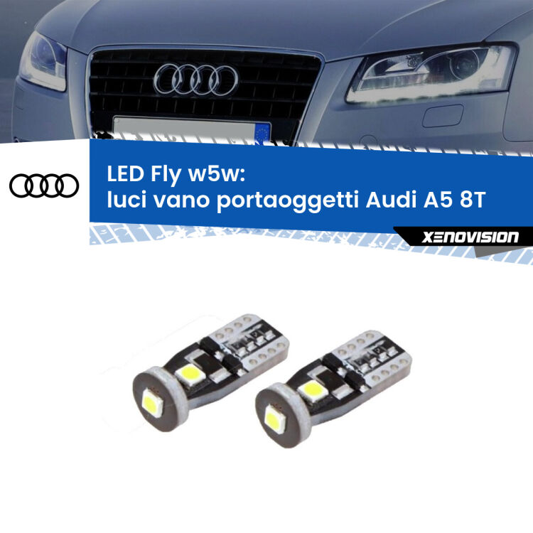 0 Luci Vano Portaoggetti LED Audi A5 8T 2007 - 2017: W5W Fly <strong>luci vano portaoggetti LED per Audi A5</strong> 8T 2007 - 2017. Coppia lampadine <strong>w5w</strong> Canbus compatte modello Fly Xenovision.