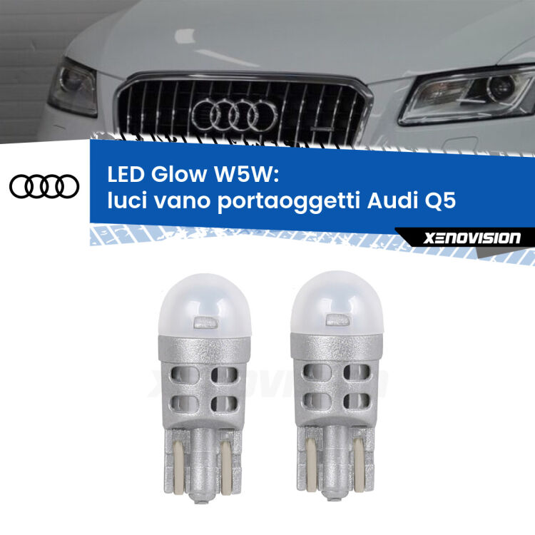0 Luci Vano Portaoggetti LED Audi Q5 2008 - 2017: W5W Glow a Luce Calda <strong>Luci Vano Portaoggetti LED luce calda per Audi Q5</strong> 2008 - 2017. Coppia lampade <strong>W5W</strong> modello Glow di Xenovision.