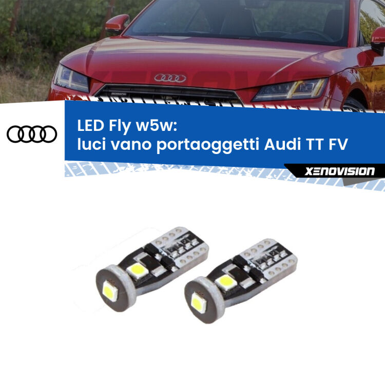 0 Luci Vano Portaoggetti LED Audi TT FV 2014 - 2018: W5W Fly <strong>luci vano portaoggetti LED per Audi TT</strong> FV 2014 - 2018. Coppia lampadine <strong>w5w</strong> Canbus compatte modello Fly Xenovision.