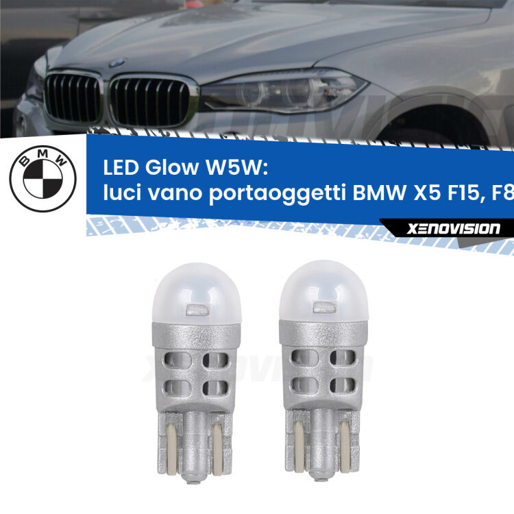 Luci Vano Portaoggetti LED BMW X5 F15, F85 2014 - 2018: W5W Glow a Luce Calda <strong>Luci Vano Portaoggetti LED luce calda per BMW X5</strong> F15, F85 2014 - 2018. Coppia lampade <strong>W5W</strong> modello Glow di Xenovision.