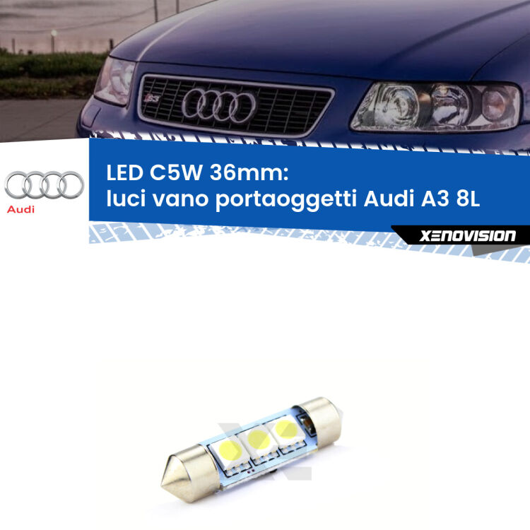 LED Luci Vano Portaoggetti Audi A3 8L 1996 - 2003. Una lampadina led innesto C5W 36mm canbus estremamente longeva.