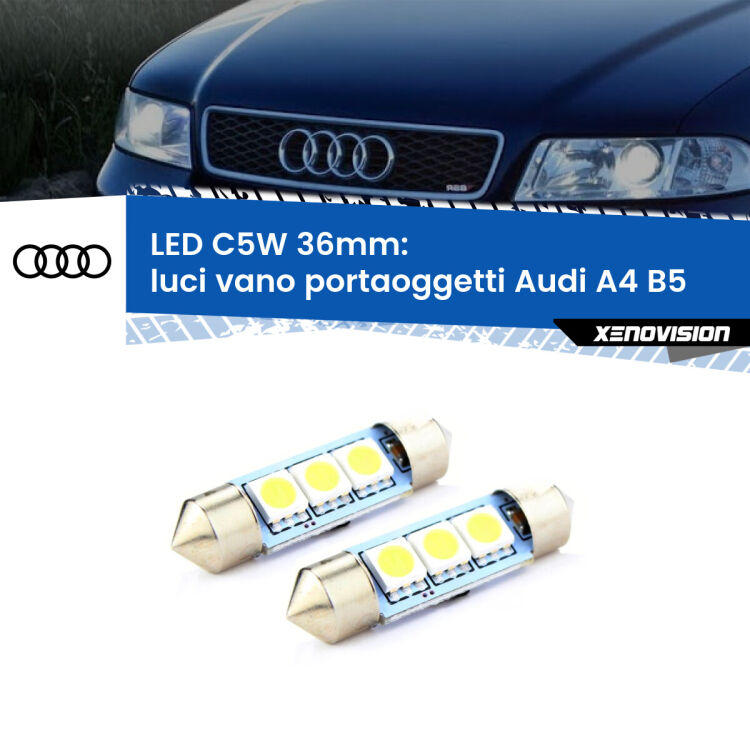 0 Luci Vano Portaoggetti LED c5w 36mm Audi A4 B5 1994 - 2001 (Coppia) <strong>Luci Vano Portaoggetti LED per Audi A4</strong> B5 1994 - 2001. Coppia lampade <strong>C5W</strong> 36mm estremamente longeve.