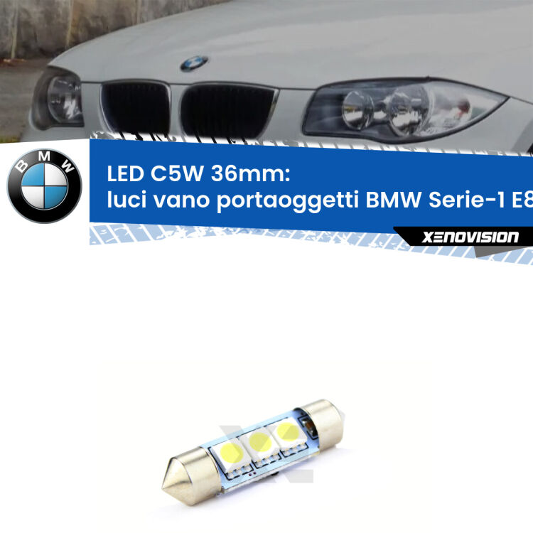 LED Luci Vano Portaoggetti BMW Serie-1 E87 2003 - 2012. Una lampadina led innesto C5W 36mm canbus estremamente longeva.