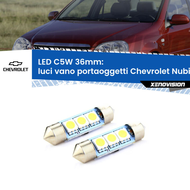0 Luci Vano Portaoggetti LED c5w 36mm Chevrolet Nubira  2005 - 2011 (Coppia) <strong>Luci Vano Portaoggetti LED per Chevrolet Nubira</strong>  2005 - 2011. Coppia lampade <strong>C5W</strong> 36mm estremamente longeve.