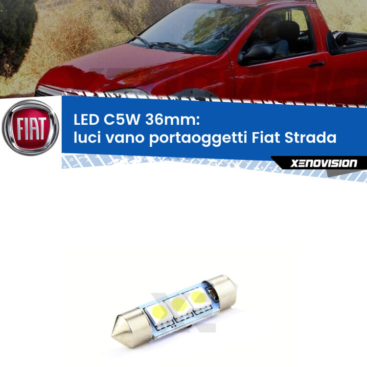 LED Luci Vano Portaoggetti Fiat Strada  1999 - 2021. Una lampadina led innesto C5W 36mm canbus estremamente longeva.