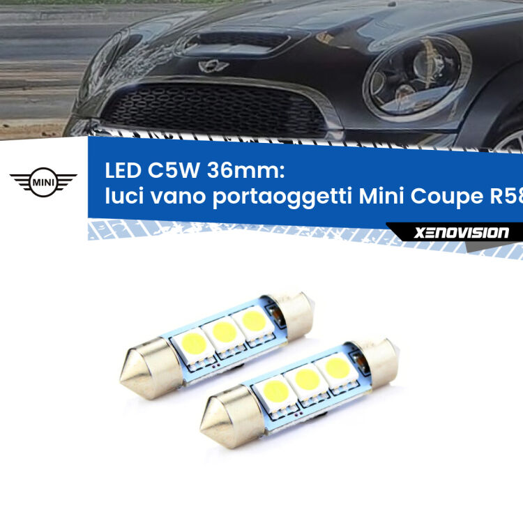 0 Luci Vano Portaoggetti LED c5w 36mm Mini Coupe R58 2011 - 2015 (Coppia) <strong>Luci Vano Portaoggetti LED per Mini Coupe</strong> R58 2011 - 2015. Coppia lampade <strong>C5W</strong> 36mm estremamente longeve.