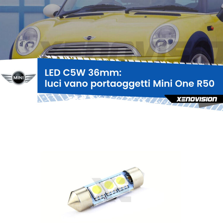 LED Luci Vano Portaoggetti Mini One R50 2001 - 2006. Una lampadina led innesto C5W 36mm canbus estremamente longeva.