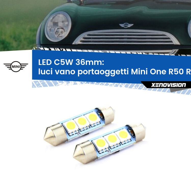 0 Luci Vano Portaoggetti LED c5w 36mm Mini One R50 R52 R53 2001 - 2006 (Coppia) <strong>Luci Vano Portaoggetti LED per Mini One</strong> R50 R52 R53 2001 - 2006. Coppia lampade <strong>C5W</strong> 36mm estremamente longeve.