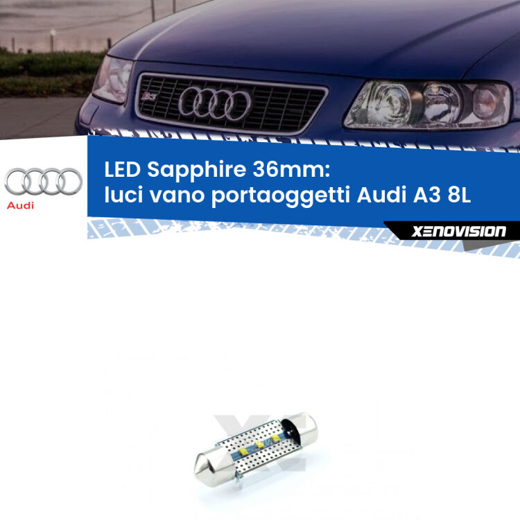 <strong>LED luci vano portaoggetti 36mm per Audi A3</strong> 8L 1996 - 2003. Lampade <strong>c5W</strong> modello Sapphire Xenovision con chip led Philips.