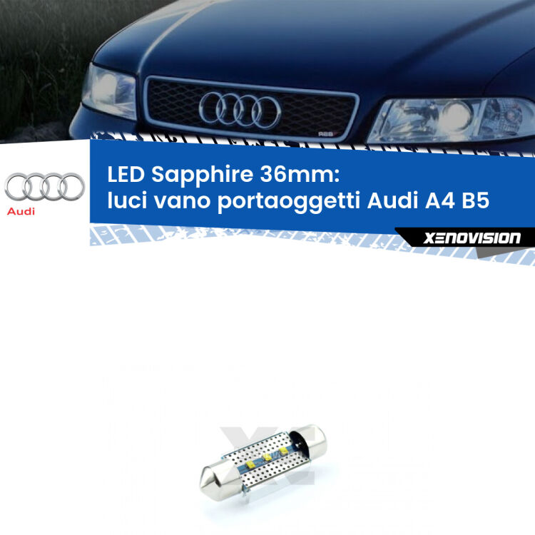 <strong>LED luci vano portaoggetti 36mm per Audi A4</strong> B5 1994 - 2001. Lampade <strong>c5W</strong> modello Sapphire Xenovision con chip led Philips.