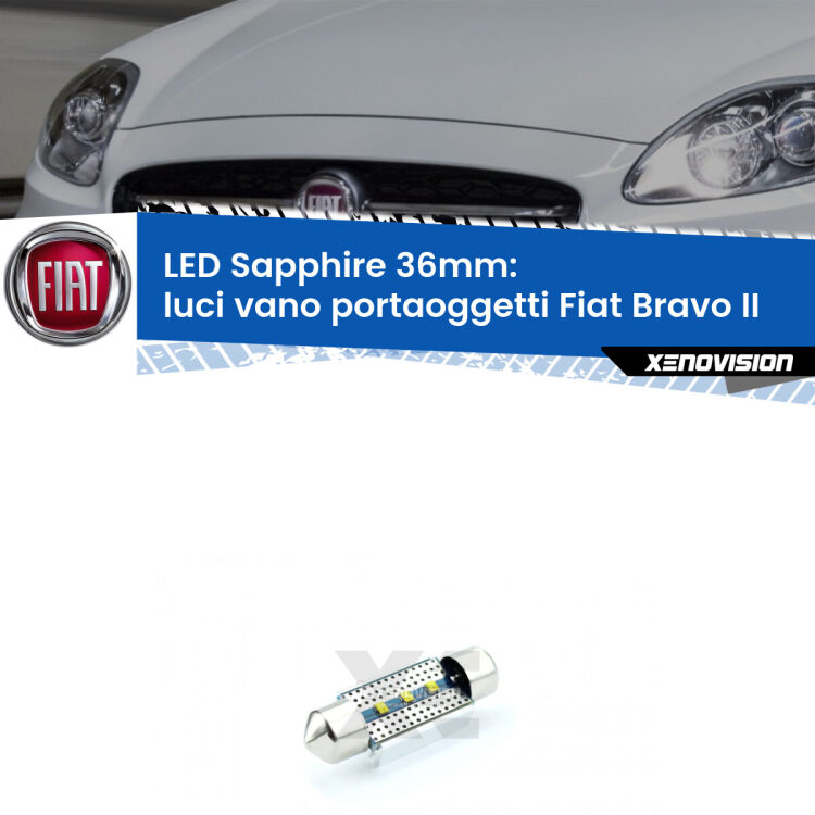 <strong>LED luci vano portaoggetti 36mm per Fiat Bravo II</strong>  2006 - 2014. Lampade <strong>c5W</strong> modello Sapphire Xenovision con chip led Philips.