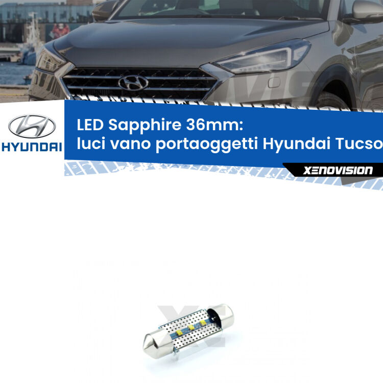 <strong>LED luci vano portaoggetti 36mm per Hyundai Tucson</strong> JM 2004 - 2010. Lampade <strong>c5W</strong> modello Sapphire Xenovision con chip led Philips.