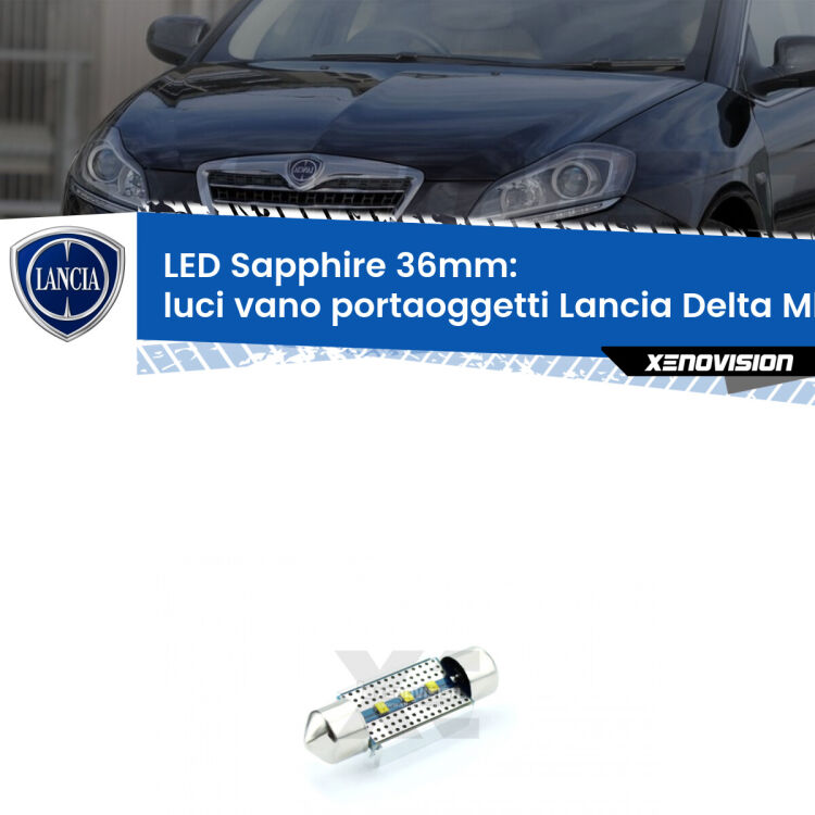 <strong>LED luci vano portaoggetti 36mm per Lancia Delta MkIII</strong> 844 2008 - 2014. Lampade <strong>c5W</strong> modello Sapphire Xenovision con chip led Philips.