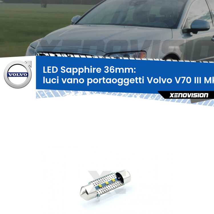 <strong>LED luci vano portaoggetti 36mm per Volvo V70 III</strong> Mk3 2008 - 2016. Lampade <strong>c5W</strong> modello Sapphire Xenovision con chip led Philips.