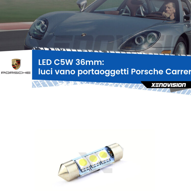 LED Luci Vano Portaoggetti Porsche Carrera GT 980 2003 - 2006. Una lampadina led innesto C5W 36mm canbus estremamente longeva.