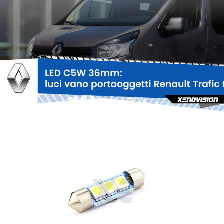 LED Luci Vano Portaoggetti Renault Trafic III X82 2014 in poi. Una lampadina led innesto C5W 36mm canbus estremamente longeva.