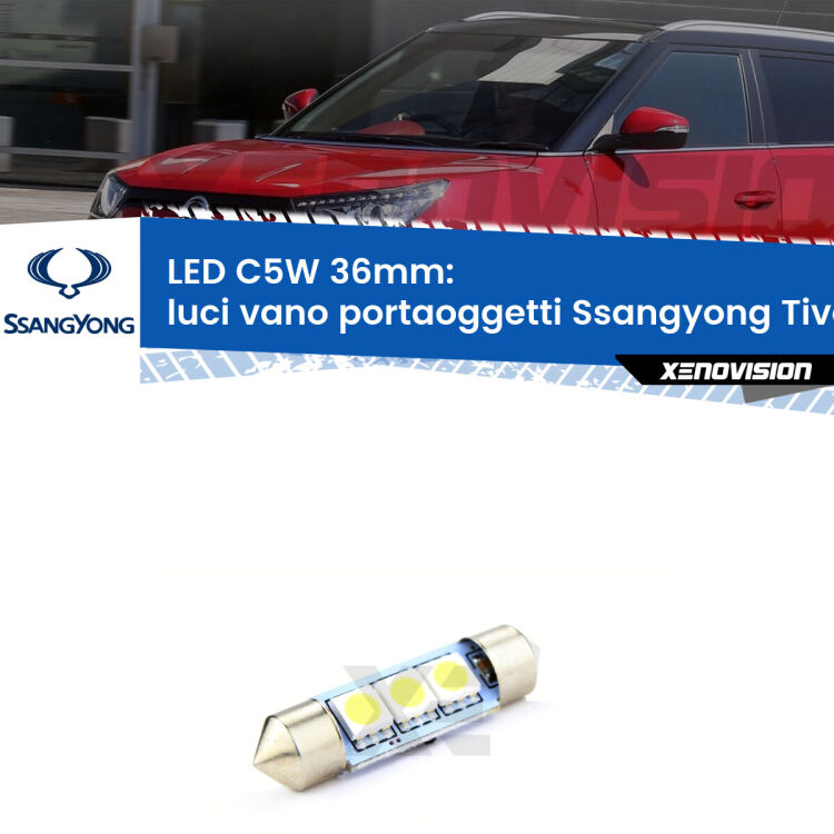 LED Luci Vano Portaoggetti Ssangyong Tivoli  2015 in poi. Una lampadina led innesto C5W 36mm canbus estremamente longeva.
