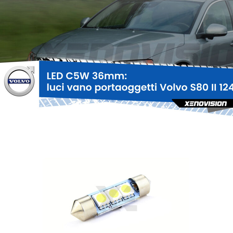 LED Luci Vano Portaoggetti Volvo S80 II 124 2006 - 2016. Una lampadina led innesto C5W 36mm canbus estremamente longeva.