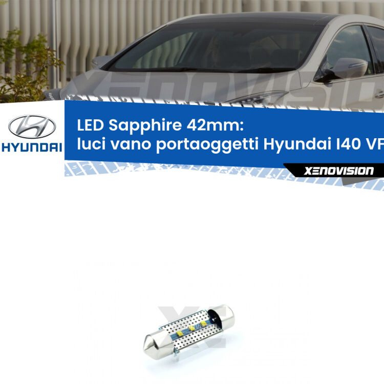 <strong>LED luci vano portaoggetti 42mm per Hyundai I40</strong> VF 2012 in poi. Lampade <strong>c5W</strong> modello Sapphire Xenovision con chip led Philips.