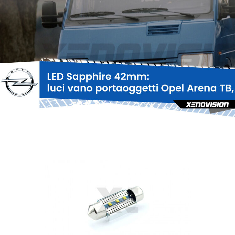 <strong>LED luci vano portaoggetti 42mm per Opel Arena</strong> TB, TF 1998 - 2001. Lampade <strong>c5W</strong> modello Sapphire Xenovision con chip led Philips.