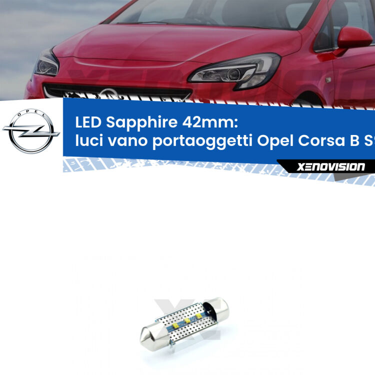 <strong>LED luci vano portaoggetti 42mm per Opel Corsa B</strong> S93 1993 - 2000. Lampade <strong>c5W</strong> modello Sapphire Xenovision con chip led Philips.