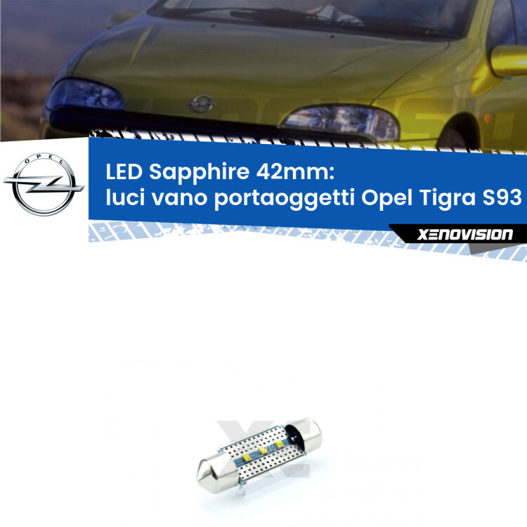 <strong>LED luci vano portaoggetti 42mm per Opel Tigra</strong> S93 1994 - 2000. Lampade <strong>c5W</strong> modello Sapphire Xenovision con chip led Philips.