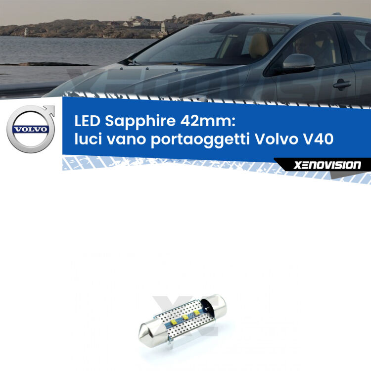 <strong>LED luci vano portaoggetti 42mm per Volvo V40</strong>  1995 - 2004. Lampade <strong>c5W</strong> modello Sapphire Xenovision con chip led Philips.