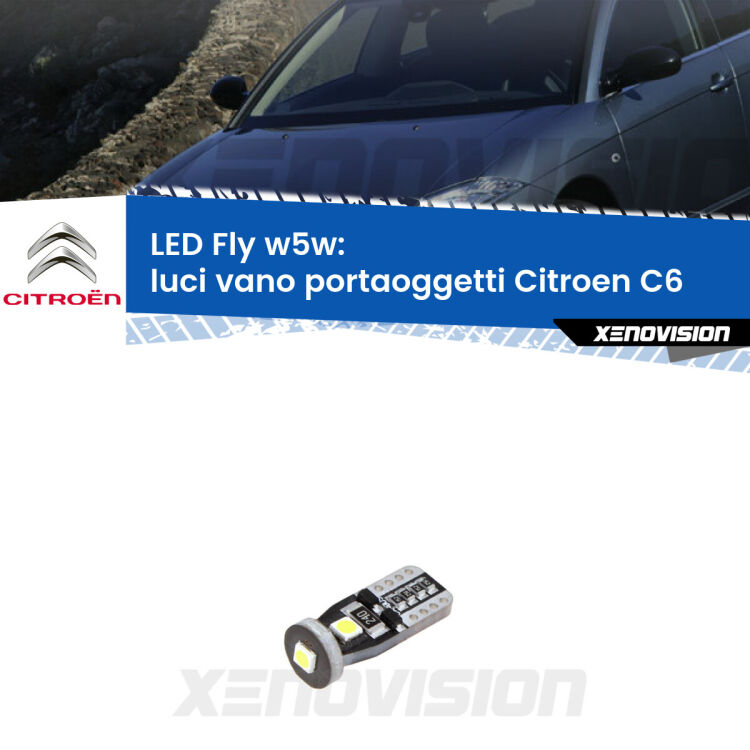 <strong>luci vano portaoggetti LED per Citroen C6</strong>  2005 - 2012. Coppia lampadine <strong>w5w</strong> Canbus compatte modello Fly Xenovision.