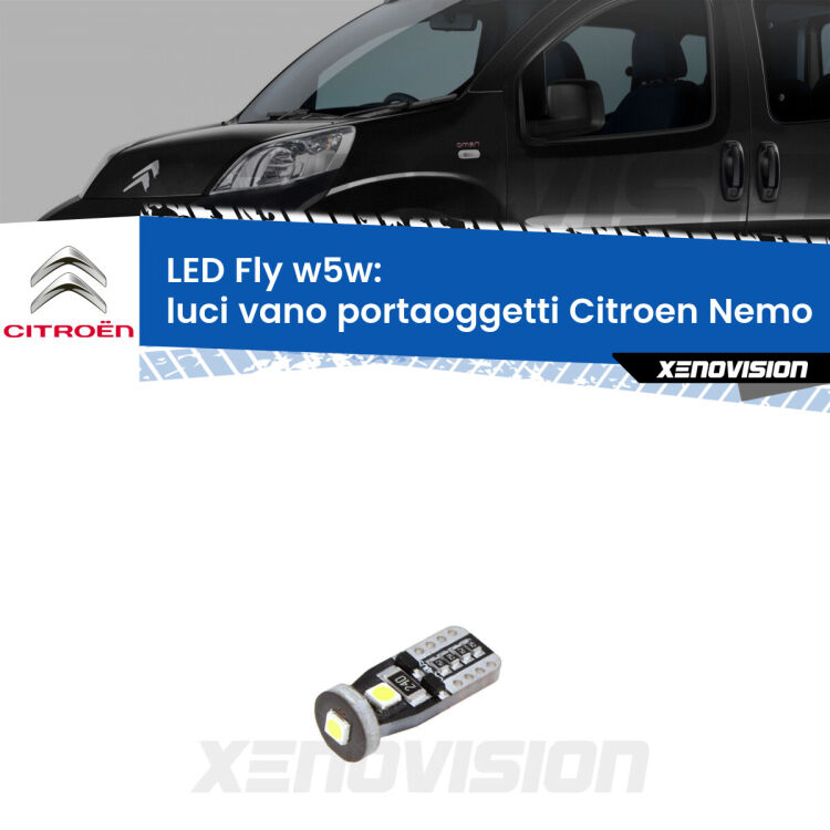 <strong>luci vano portaoggetti LED per Citroen Nemo</strong>  2008 in poi. Coppia lampadine <strong>w5w</strong> Canbus compatte modello Fly Xenovision.