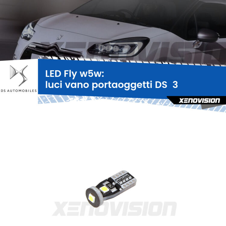 <strong>luci vano portaoggetti LED per DS  3</strong>  2015 in poi. Coppia lampadine <strong>w5w</strong> Canbus compatte modello Fly Xenovision.