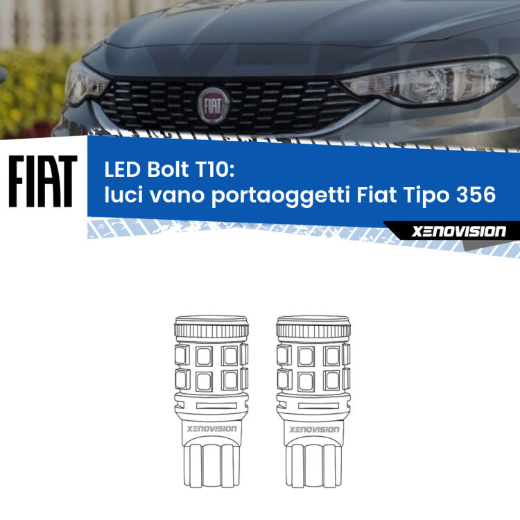 Luci Vano Portaoggetti LED Fiat Tipo 356 2015 in poi: T10 Bolt <strong>Luci Vano Portaoggetti LED per Fiat Tipo</strong> 356 2015 in poi. Coppia lampade <strong>T10</strong> modello Bolt canbus.