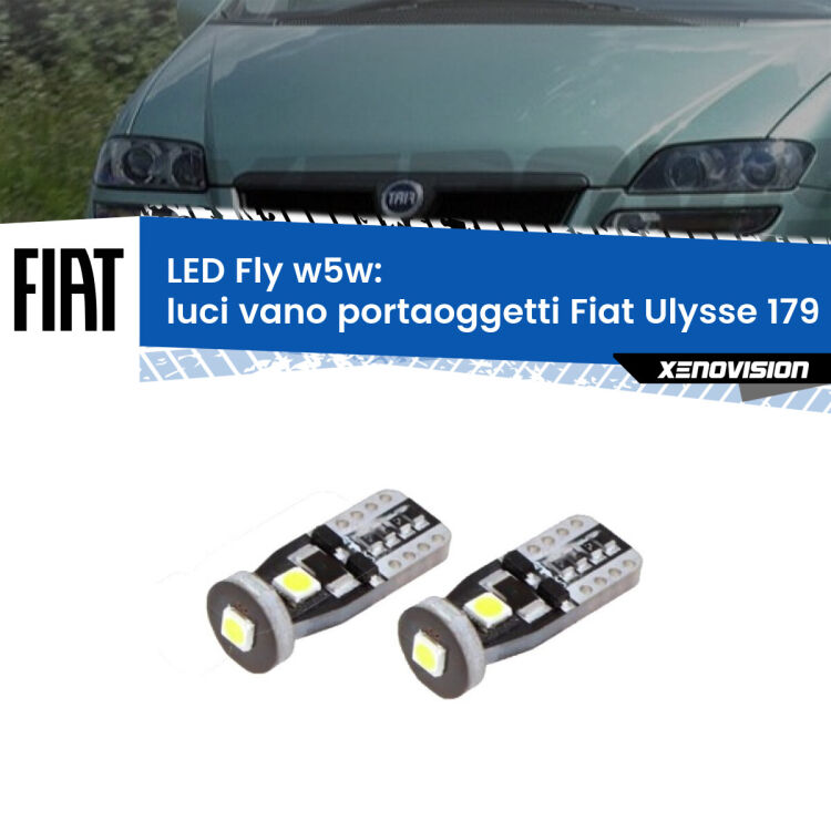 Luci Vano Portaoggetti LED Fiat Ulysse 179 2002 - 2011: W5W Fly <strong>luci vano portaoggetti LED per Fiat Ulysse</strong> 179 2002 - 2011. Coppia lampadine <strong>w5w</strong> Canbus compatte modello Fly Xenovision.