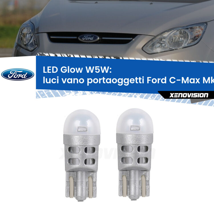 Luci Vano Portaoggetti LED Ford C-Max Mk2 2011 - 2019: W5W Glow a Luce Calda <strong>Luci Vano Portaoggetti LED luce calda per Ford C-Max</strong> Mk2 2011 - 2019. Coppia lampade <strong>W5W</strong> modello Glow di Xenovision.