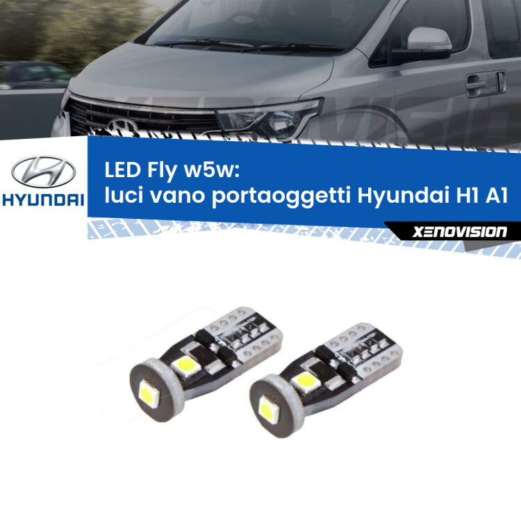 Luci Vano Portaoggetti LED Hyundai H1 A1 1997 - 2008: W5W Fly <strong>luci vano portaoggetti LED per Hyundai H1</strong> A1 1997 - 2008. Coppia lampadine <strong>w5w</strong> Canbus compatte modello Fly Xenovision.