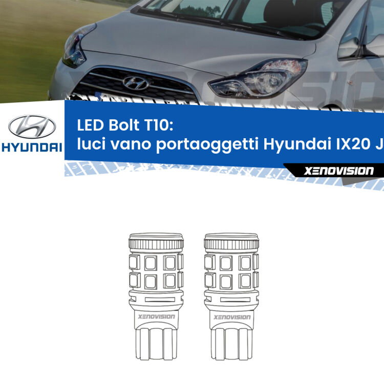 0 Luci Vano Portaoggetti LED Hyundai IX20 JC 2010 in poi: T10 Bolt <strong>Luci Vano Portaoggetti LED per Hyundai IX20</strong> JC 2010 in poi. Coppia lampade <strong>T10</strong> modello Bolt canbus.