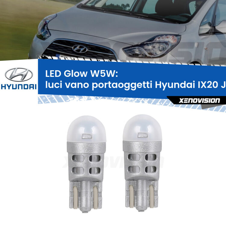 Luci Vano Portaoggetti LED Hyundai IX20 JC 2010 in poi: W5W Glow a Luce Calda <strong>Luci Vano Portaoggetti LED luce calda per Hyundai IX20</strong> JC 2010 in poi. Coppia lampade <strong>W5W</strong> modello Glow di Xenovision.