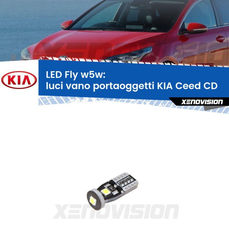 <strong>luci vano portaoggetti LED per KIA Ceed</strong> CD 2018 in poi. Coppia lampadine <strong>w5w</strong> Canbus compatte modello Fly Xenovision.