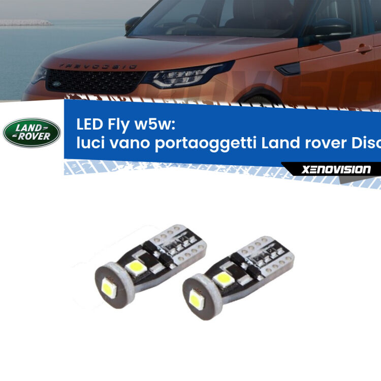 0 Luci Vano Portaoggetti LED Land rover Discovery IV L319 2009 - 2015: W5W Fly <strong>luci vano portaoggetti LED per Land rover Discovery IV</strong> L319 2009 - 2015. Coppia lampadine <strong>w5w</strong> Canbus compatte modello Fly Xenovision.