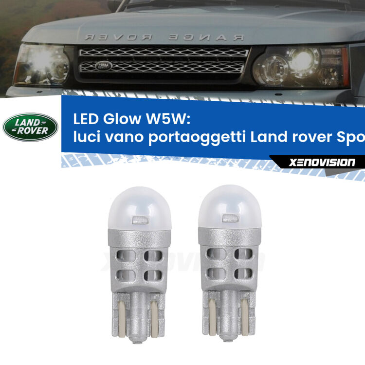 Luci Vano Portaoggetti LED Land rover Sport L320 2005 - 2013: W5W Glow a Luce Calda <strong>Luci Vano Portaoggetti LED luce calda per Land rover Sport</strong> L320 2005 - 2013. Coppia lampade <strong>W5W</strong> modello Glow di Xenovision.
