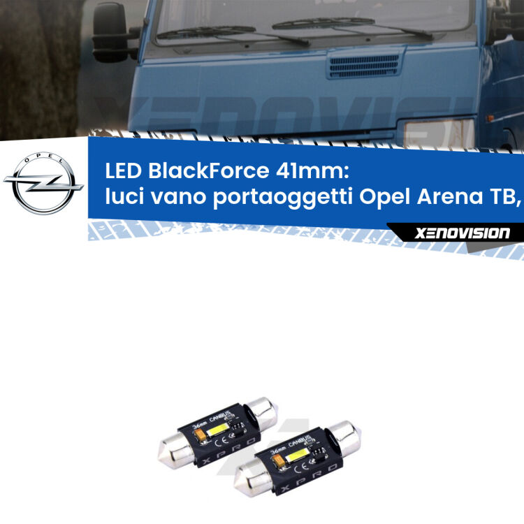 <strong>LED luci vano portaoggetti 41mm per Opel Arena</strong> TB, TF 1998 - 2001. Coppia lampadine <strong>C5W</strong>modello BlackForce Xenovision.