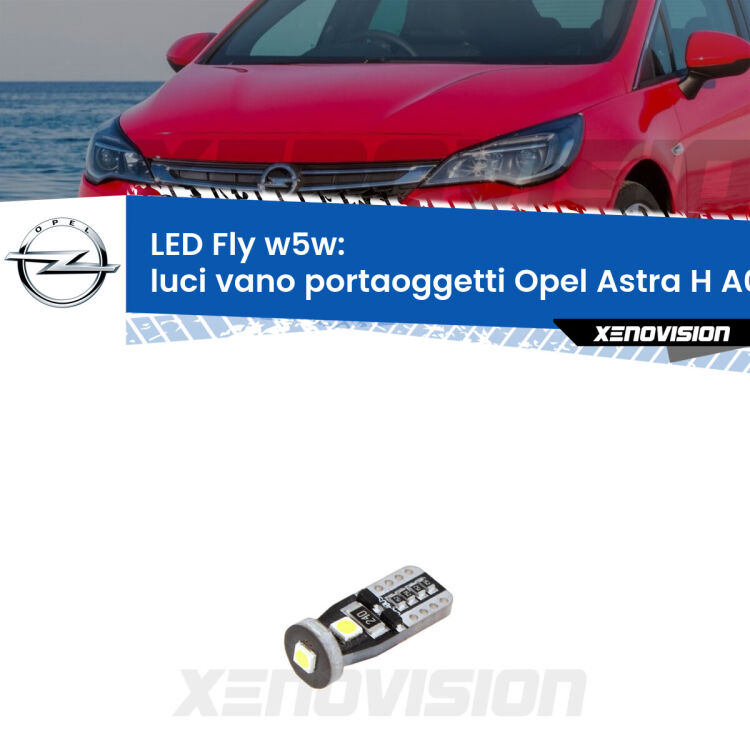 <strong>luci vano portaoggetti LED per Opel Astra H</strong> A04 2004 - 2014. Coppia lampadine <strong>w5w</strong> Canbus compatte modello Fly Xenovision.