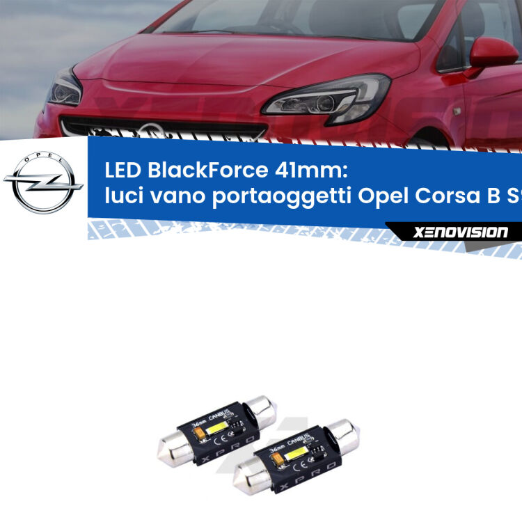 <strong>LED luci vano portaoggetti 41mm per Opel Corsa B</strong> S93 1993 - 2000. Coppia lampadine <strong>C5W</strong>modello BlackForce Xenovision.