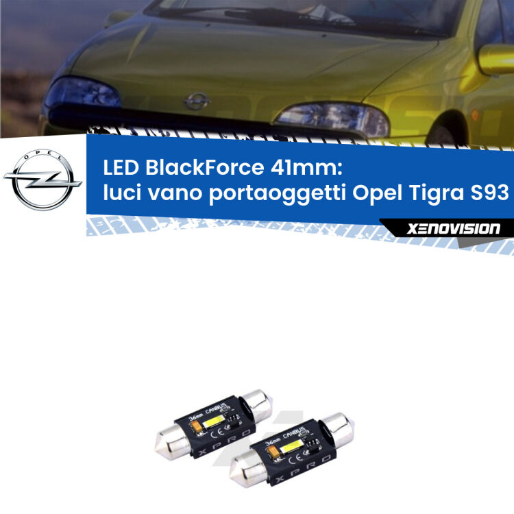 <strong>LED luci vano portaoggetti 41mm per Opel Tigra</strong> S93 1994 - 2000. Coppia lampadine <strong>C5W</strong>modello BlackForce Xenovision.