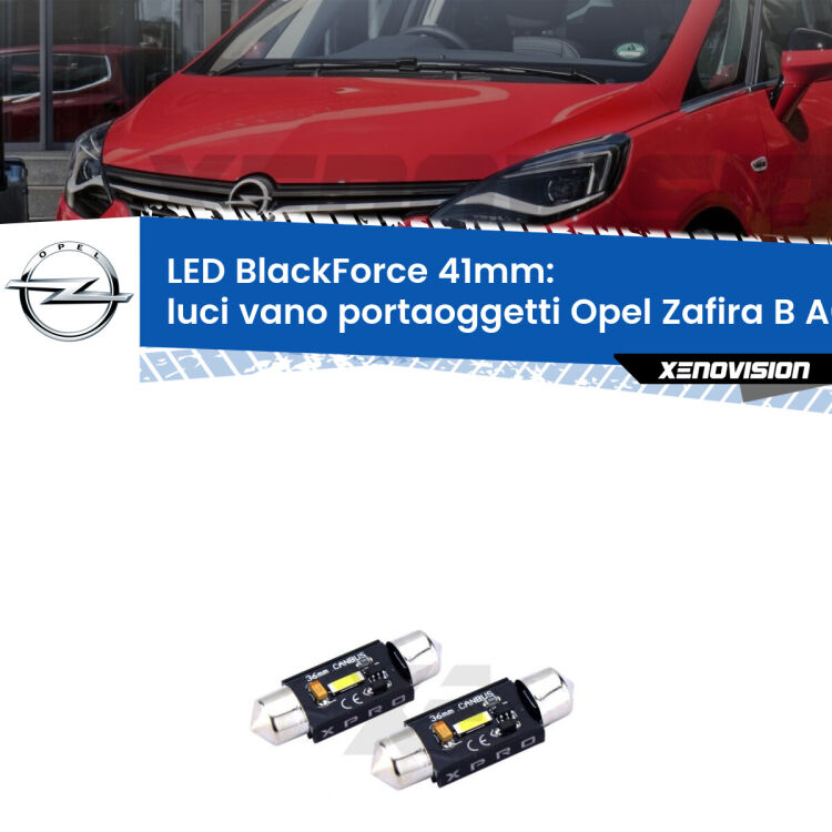 <strong>LED luci vano portaoggetti 41mm per Opel Zafira B</strong> A05 2005 - 2015. Coppia lampadine <strong>C5W</strong>modello BlackForce Xenovision.