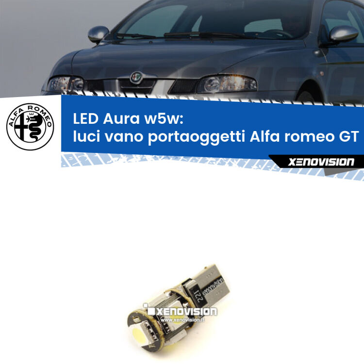 Luci Vano Portaoggetti LED per Alfa romeo GT  2003 - 2010: Aura w5w <strong>LED luci vano portaoggetti w5w per Alfa romeo GT</strong>  2003 - 2010. Una lampadina <strong>w5w</strong> canbus luce bianca 6000k modello Aura Xenovision.