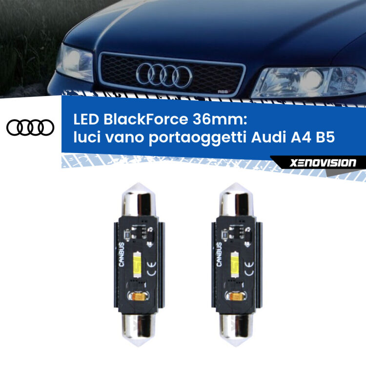 0 Luci Vano Portaoggetti LED per Audi A4 B5 1994 - 2001: C5W BlackForce 36mm (Coppia) <strong>Luci Vano Portaoggetti LED per Audi A4</strong> B5 1994 - 2001. Coppia lampade <strong>C5W</strong> 36mm modello BlackForce canbus.