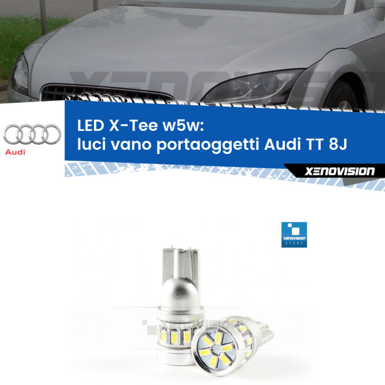 <strong>LED luci vano portaoggetti per Audi TT</strong> 8J 2006 - 2014. Lampade <strong>W5W</strong> modello X-Tee Xenovision top di gamma.