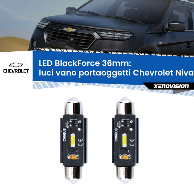 0 Luci Vano Portaoggetti LED per Chevrolet Niva 2123 2002 - 2009: C5W BlackForce 36mm (Coppia) <strong>Luci Vano Portaoggetti LED per Chevrolet Niva</strong> 2123 2002 - 2009. Coppia lampade <strong>C5W</strong> 36mm modello BlackForce canbus.