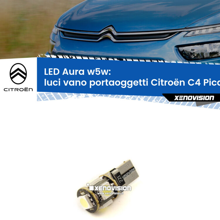 Luci Vano Portaoggetti LED per Citroën C4 Picasso II 2013 in poi: Aura w5w <strong>LED luci vano portaoggetti w5w per Citroën C4 Picasso</strong> II 2013 in poi. Una lampadina <strong>w5w</strong> canbus luce bianca 6000k modello Aura Xenovision.
